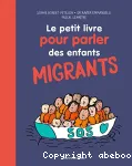 Le petit livre pour parler des enfants migrants