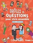 Drles de questions pour vivre ensemble