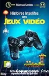 Histoires insolites des jeux vido