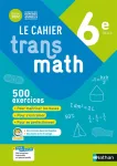 Le cahier transmath 6e Cycle 3