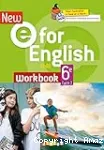 New E for English 6e Cycle 3 A1>A2 : Workbook