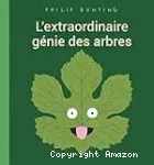 L'extraordinaire gnie des arbres