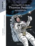 L'incroyable destin de Thomas Pesquet, astronaute