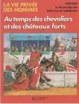 Au temps des chevaliers et des chteaux forts