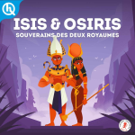 Isis & Osiris, souverains des deux royaumes [en ligne]