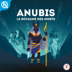 Anubis, le royaume des morts [en ligne]