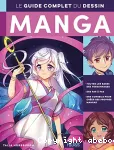 Le guide complet du dessin manga