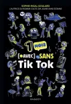 1 mois [avec ou] sans Tik Tok