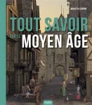 Tout savoir sur le Moyen ge