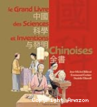 Le grand livre des sciences et inventions chinoises