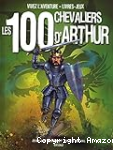 Les 100 chevaliers d'Arthur