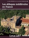 Les abbayes mdivales en France
