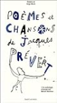 Pomes et chansons de Jacques Prvert