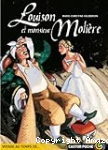 Louison et monsieur Molire