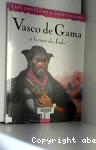 Vasco de Gama et la route des Indes
