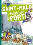 Saint - Malo l'histoire d'un port
